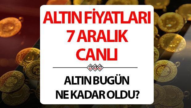 ALTIN FİYATLARI SON DURUM 7 ARALIK CANLI | Haftanın son gününde hafifçe yükseliş göstergesi! Çeyrek ve gram altın tutarları bugün ne kadar, kaç TL?