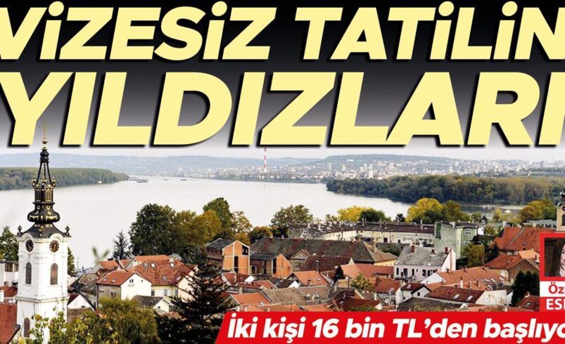 Vizesiz tatilin  yıldızları